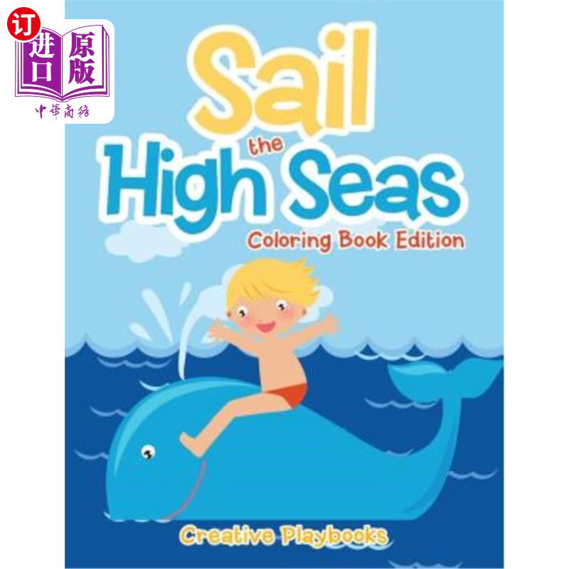 海外直订Sail the High Seas Coloring Book Edition 《公海风帆》彩色图书版