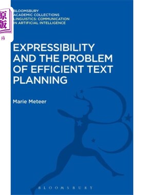 海外直订Expressibility and the Problem of Efficient Text Planning 表达性与高效文本规划问题