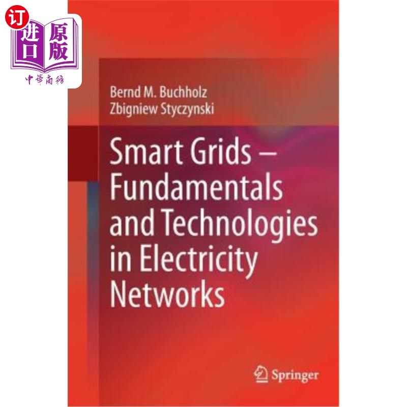 海外直订Smart Grids - Fundamentals and Technologies in Electricity Networks 智能电网-电力的基础和技术
