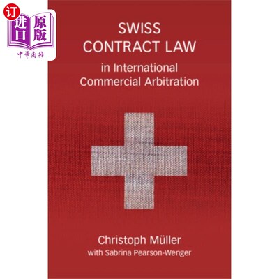 海外直订Swiss Contract Law in International Commercial A... 国际商事仲裁中的瑞士合同法