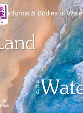 Land and Water: Landforms & Bodies of Water 土地和水:地形和水体【中商原版】