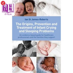 and 起源 Sleeping Origins Prevention Problems Treatment 婴儿哭闹和睡眠问题 海外直订The Infant Crying