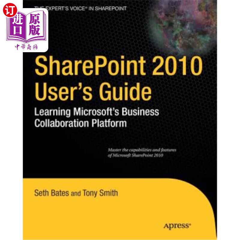 海外直订SharePoint 2010 User's Guide: Learning Microsoft's Business Collaboration Platfo SharePoint