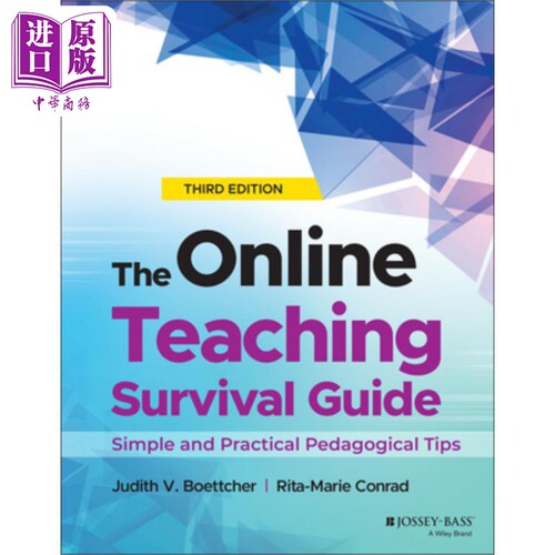 在线教学生存指南：简单实用的教学技巧 第3版 The Online Teaching Survival Guide Judith Boettcher 英文原版 中商原版