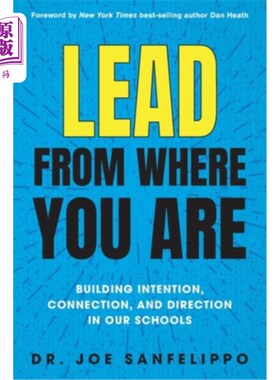 海外直订Lead from Where You Are: Building Intention, Connection and Direction in Our Sch 从你所处出发:在我们的学校