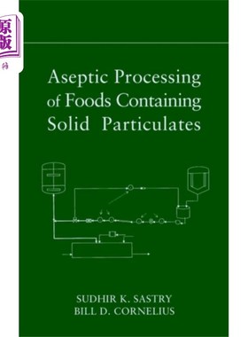 海外直订Aseptic Processing of Foods Containing Solid Par...