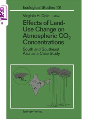 海外直订Effects of Land-Use Change on Atmospheric Co2 Concentrations: South and Southeas 土地利用变化对大气Co2浓度
