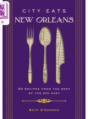 预售 新奥尔良城市美食 50道来自新月城的美食 City Eats New Orleans 英文原版 Beth DAddono 美食 旅游指南【中商原版】