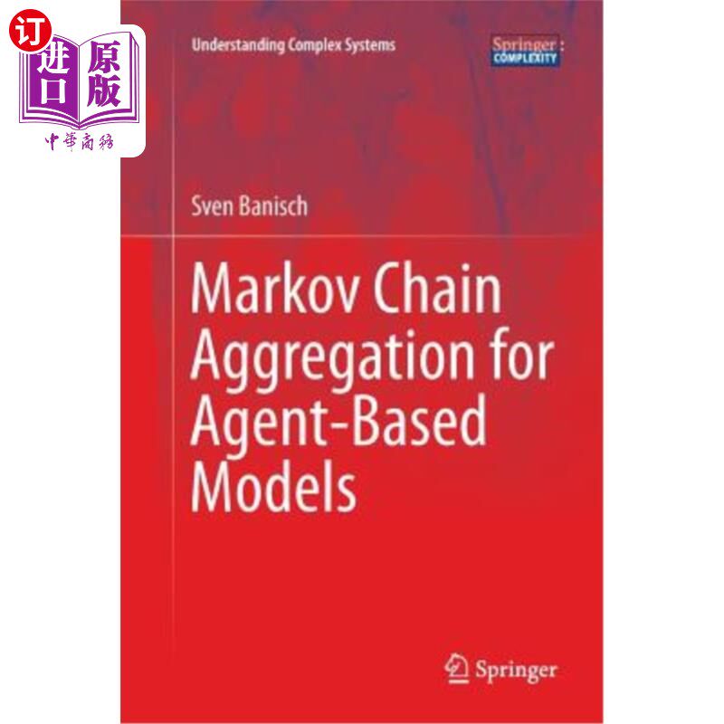 海外直订Markov Chain Aggregation for Agent-Based Models 基于代理模型的马尔可夫链聚合