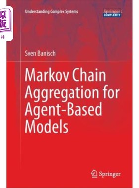 海外直订Markov Chain Aggregation for Agent-Based Models 基于代理模型的马尔可夫链聚合