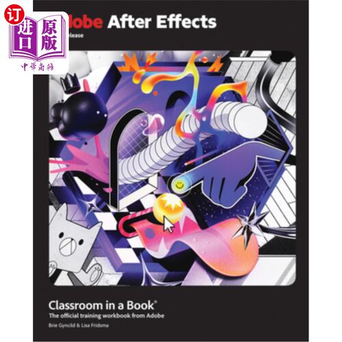 海外直订Adobe After Effects Classroom in a Book 2024 Release Adobe After Effects Classroom in a Boo