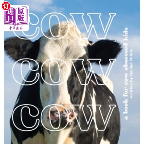 海外直订Cow Cow Cow: a book for cow obsessed kids 《母牛母牛母牛》:一本为痴迷母牛的孩子们准备的书