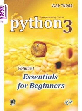 海外直订Python 3, Essentials for Beginners, Volume 1 Python 3，初学者必备，第1卷