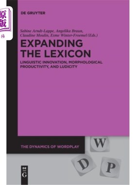 海外直订Expanding the Lexicon: Linguistic Innovation, Morphological Productivity, and Lu 词汇扩展：语言创新、形态生