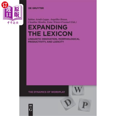 海外直订Expanding the Lexicon: Linguistic Innovation, Morphological Productivity, and Lu 词汇扩展：语言创新、形态生