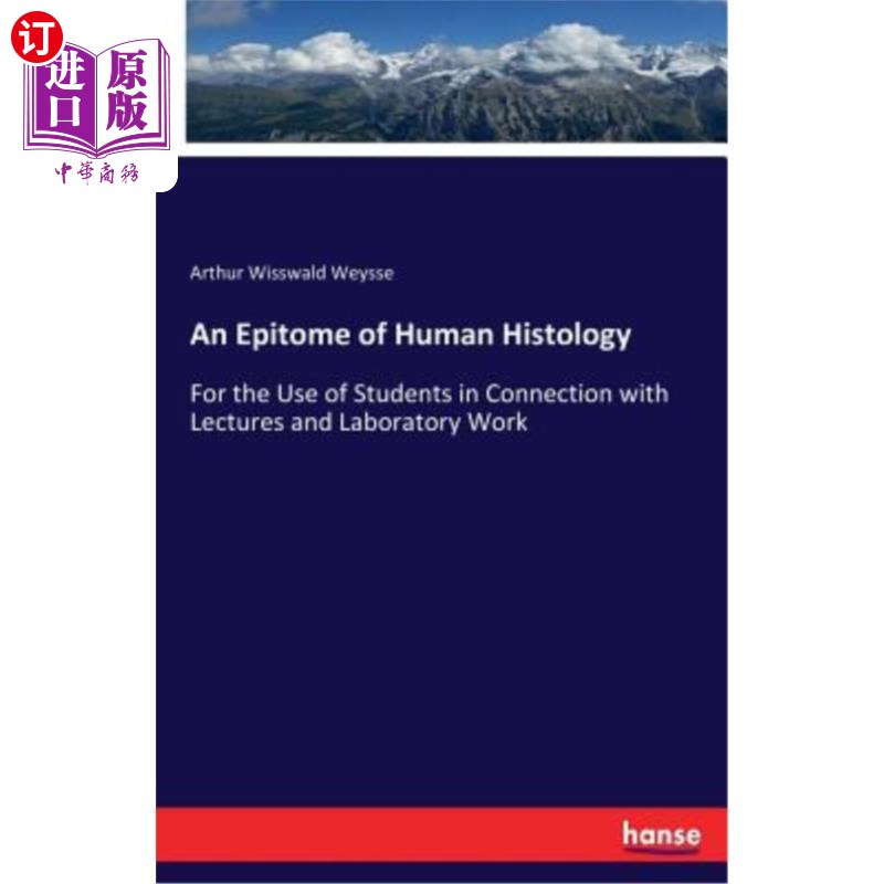 海外直订An Epitome of Human Histology 人类组织学的一个缩影