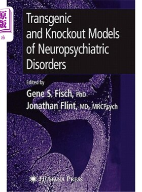 海外直订医药图书Transgenic and Knockout Models of Neuropsychiatric Disorders 神经精神疾病的转基因和敲除模型