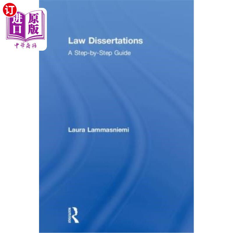 海外直订Law Dissertations: A Step-By-Step Guide 法律论文:一步一步的指南