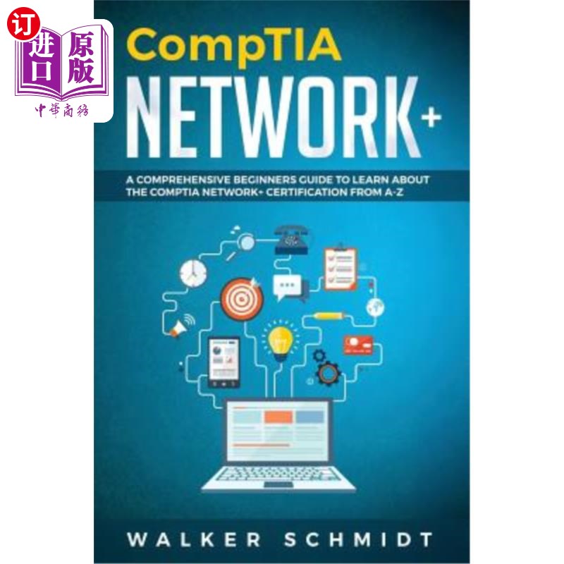 海外直订CompTIA Network+: A Comprehensive Beginners Guide to Learn About The CompTIA Net Comptia Ne