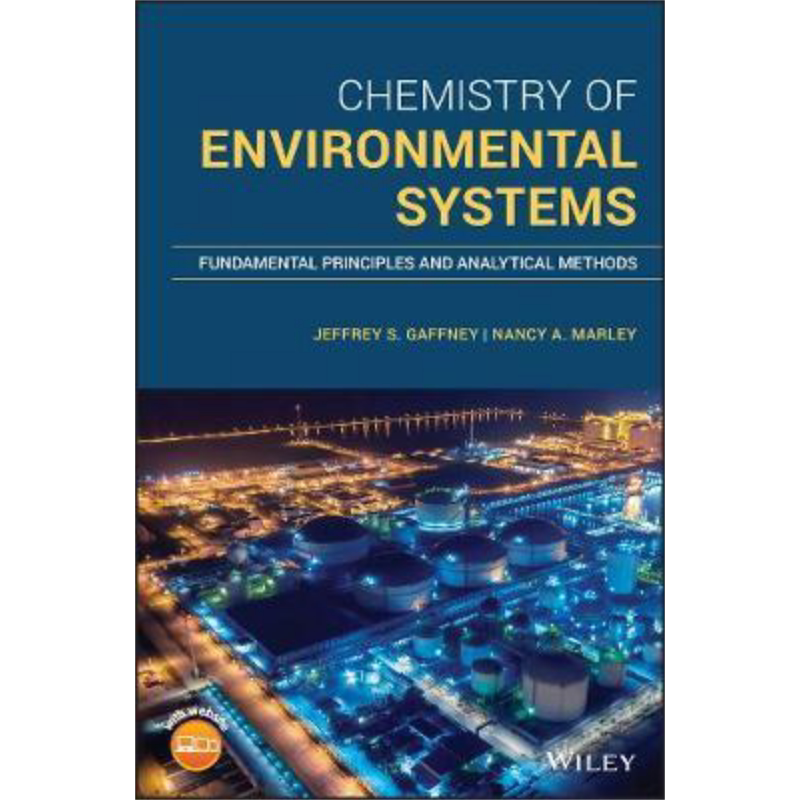 现货 环境系统化学 基本原理与分析方法 Chemistry Of Environmental Systems 英文原版 Jeffrey Gaffney 中商原