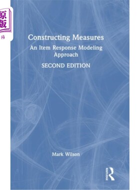 海外直订Constructing Measures: An Item Response Modeling Approach 构建措施:一种项目反应建模方法