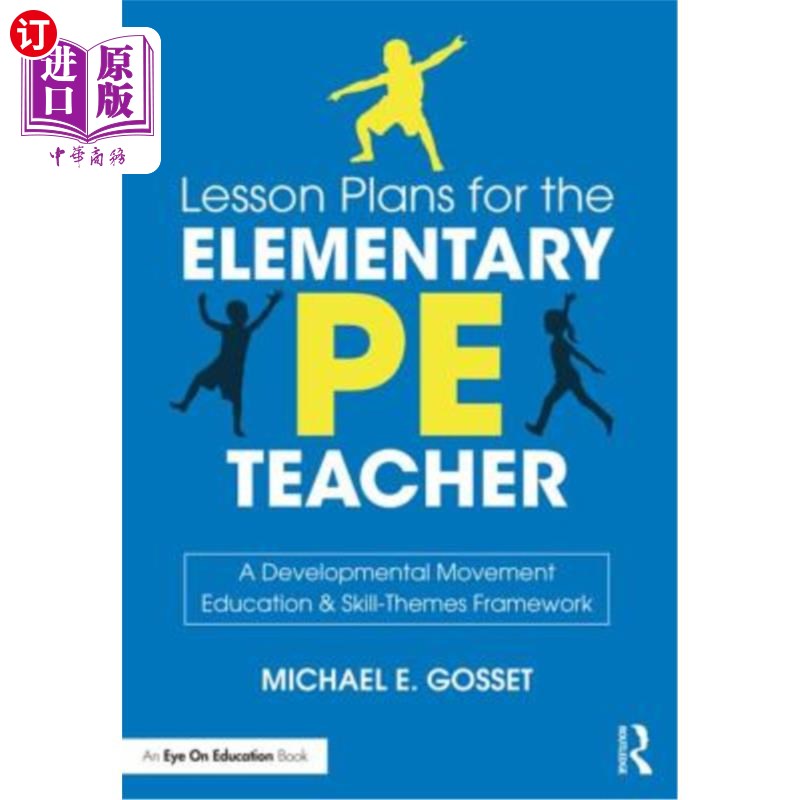 海外直订Lesson Plans for the Elementary Pe Teacher: A Developmental Movement Education & 小学体育教师教案：发展性运动教