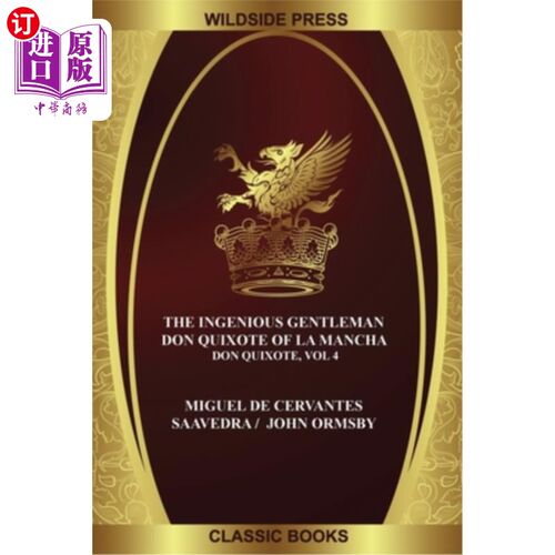海外直订The Ingenious Gentleman Don Quixote of La Mancha: Don Quixote, Vol. 4 《曼查的堂吉诃德：堂吉诃德》，第四卷