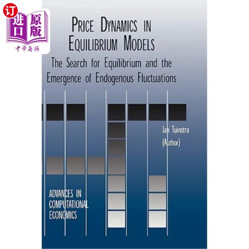 海外直订Price Dynamics in Equilibrium Models: The Search for Equilibrium and the Emergen 均衡模型中的价格动态:寻找均衡