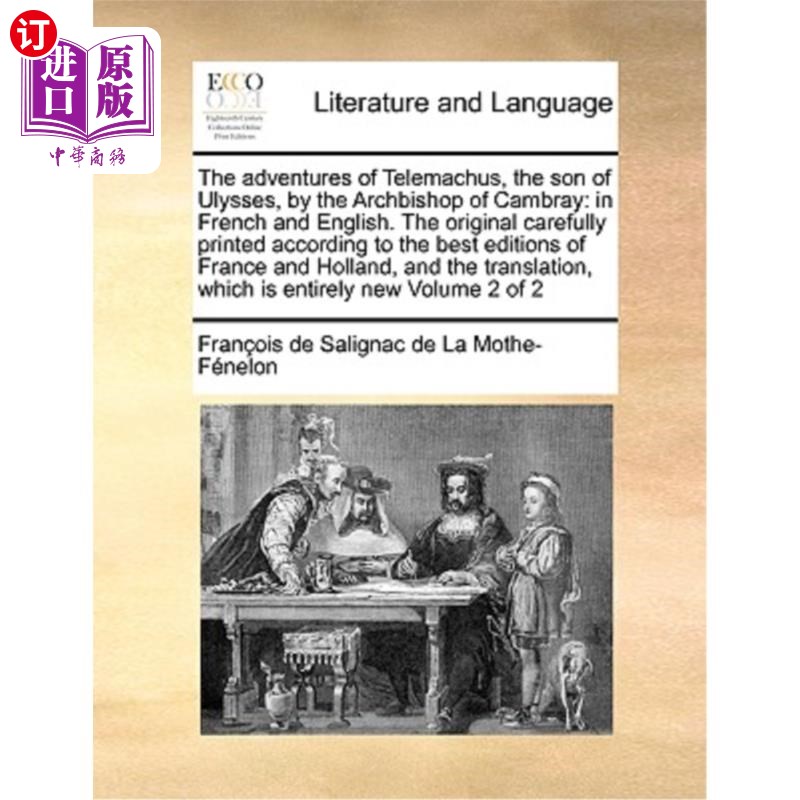 海外直订The Adventures of Telemachus, the Son of Ulysses, by the Archbishop of Cambray:  《尤利西斯之子忒勒马科斯历