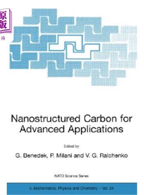 海外直订Nanostructured Carbon for Advanced Applications: Proceedings of the NATO Advance 用于高级应用的纳米结构碳:
