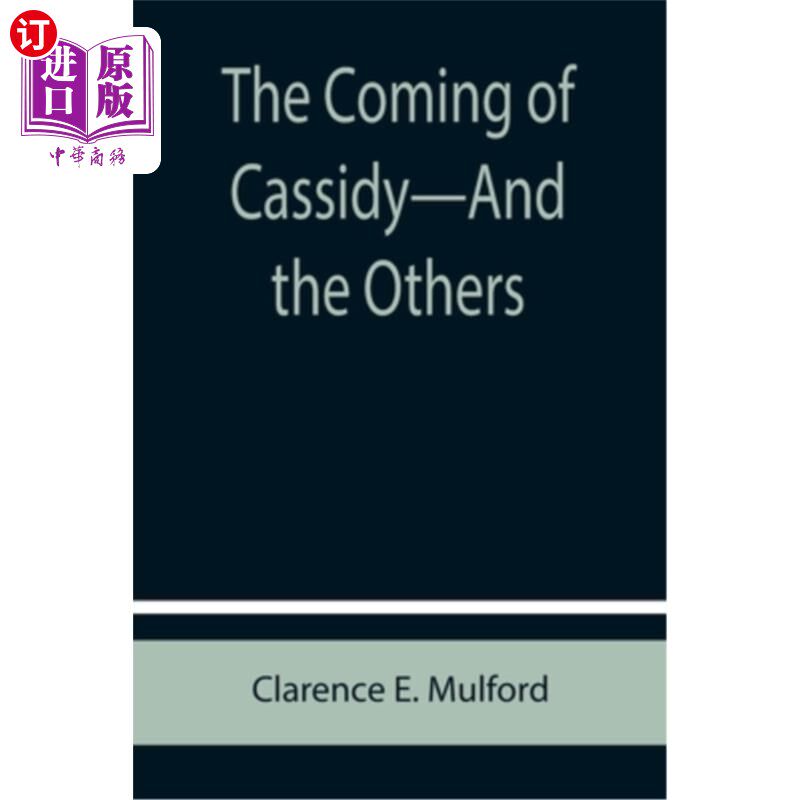 海外直订The Coming of Cassidy-And the Others 卡西迪和其他人的到来
