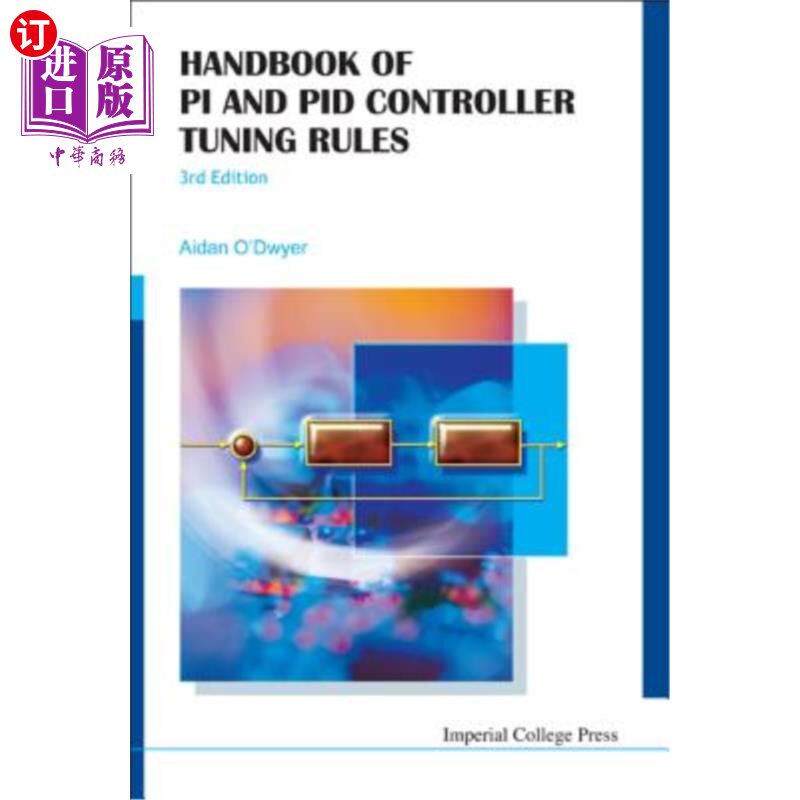 海外直订Handbook of Pi and Pid Controller Tuning Rules (3rd Edition) PI和PID控制器调节规则手册(第3版)