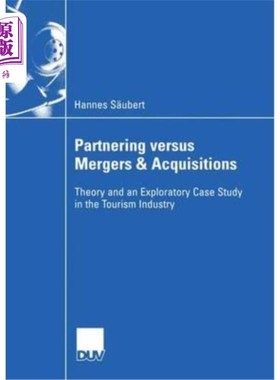 海外直订Partnering Versus Mergers & Acquisitions: Theory and an Exploratory Case Study i Partnering