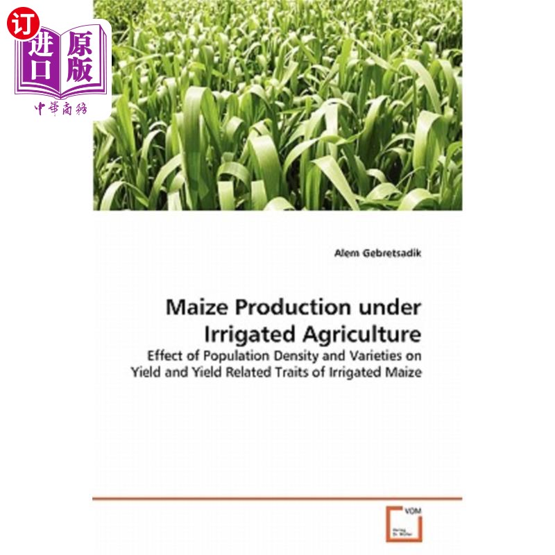 海外直订Maize Production under Irrigated Agriculture 灌溉农业下的玉米生产