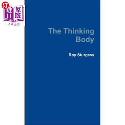海外直订The Thinking Body 思考的身体