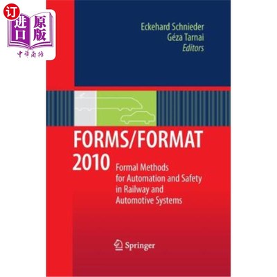 海外直订Forms/Format 2010: Formal Methods for Automation and Safety in Railway and Autom 表格/格式2010: