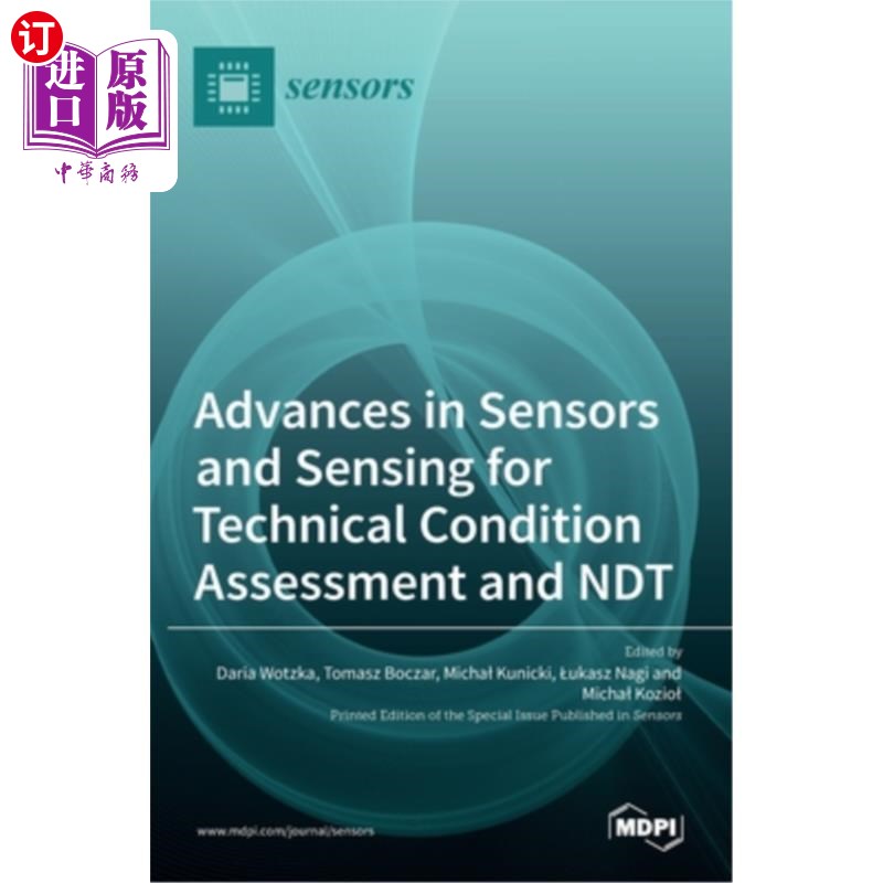 海外直订Advances in Sensors and Sensing for Technical Condition Assessment and NDT 用于技术状态评估和无损检测的传感