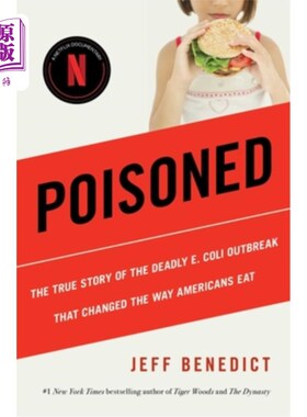 海外直订医药图书Poisoned: The True Story of the Deadly E. Coli Outbreak That Changed the Way Ame 中毒:致命大肠杆菌
