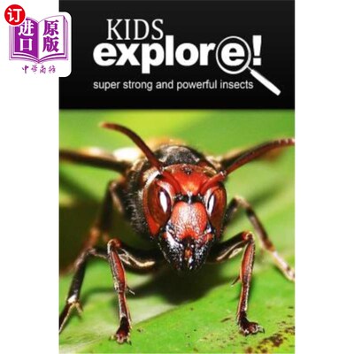海外直订Super strong and powerful insects - Kids Explore: Animal books nonfiction - book 超级强大的昆虫-儿童探索：