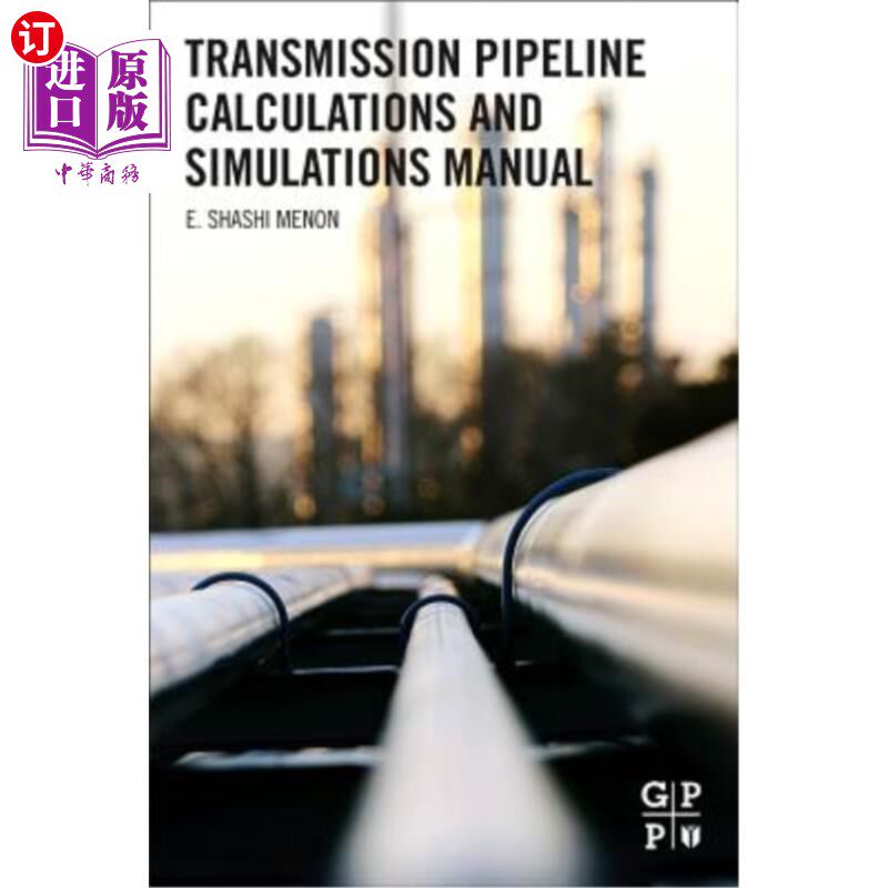 海外直订Transmission Pipeline Calculations and Simulations Manual 输气管道计算和模拟手册