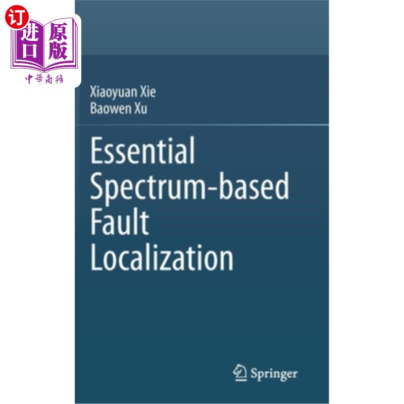 海外直订Essential Spectrum-Based Fault Localization 基于基本频谱的故障定位