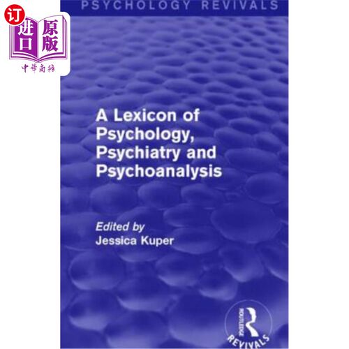 海外直订A Lexicon of Psychology, Psychiatry and Psychoanalysis 心理学、精神病学和精神分析词典
