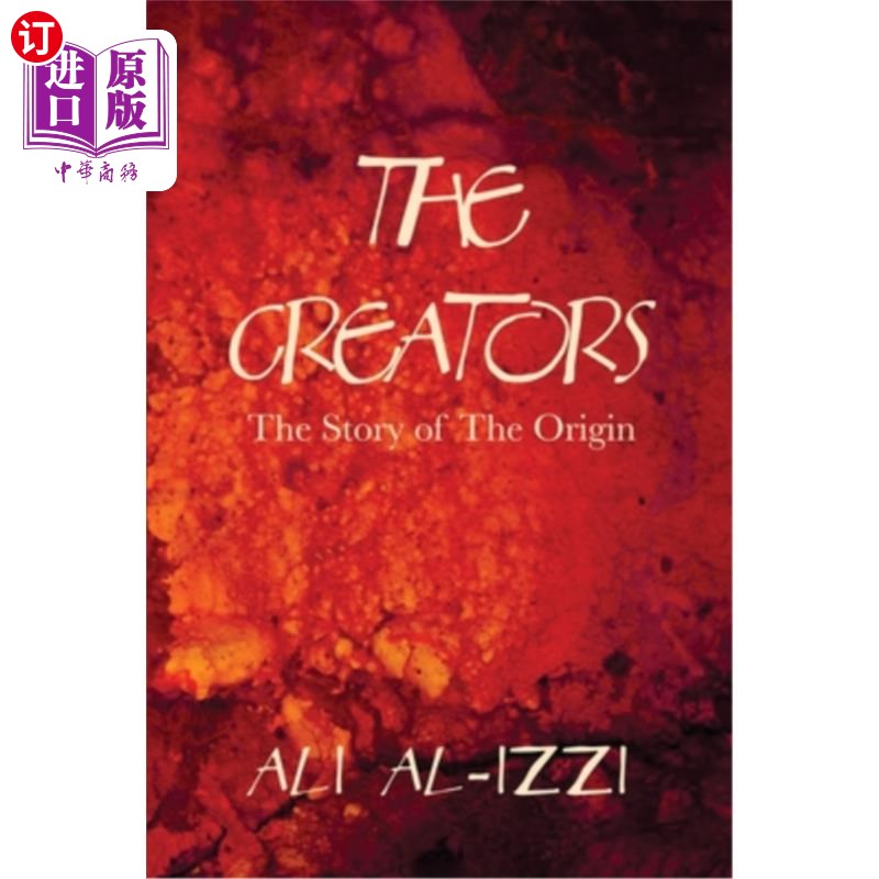 海外直订The Creators: The Story of The Origin 创造者:起源的故事