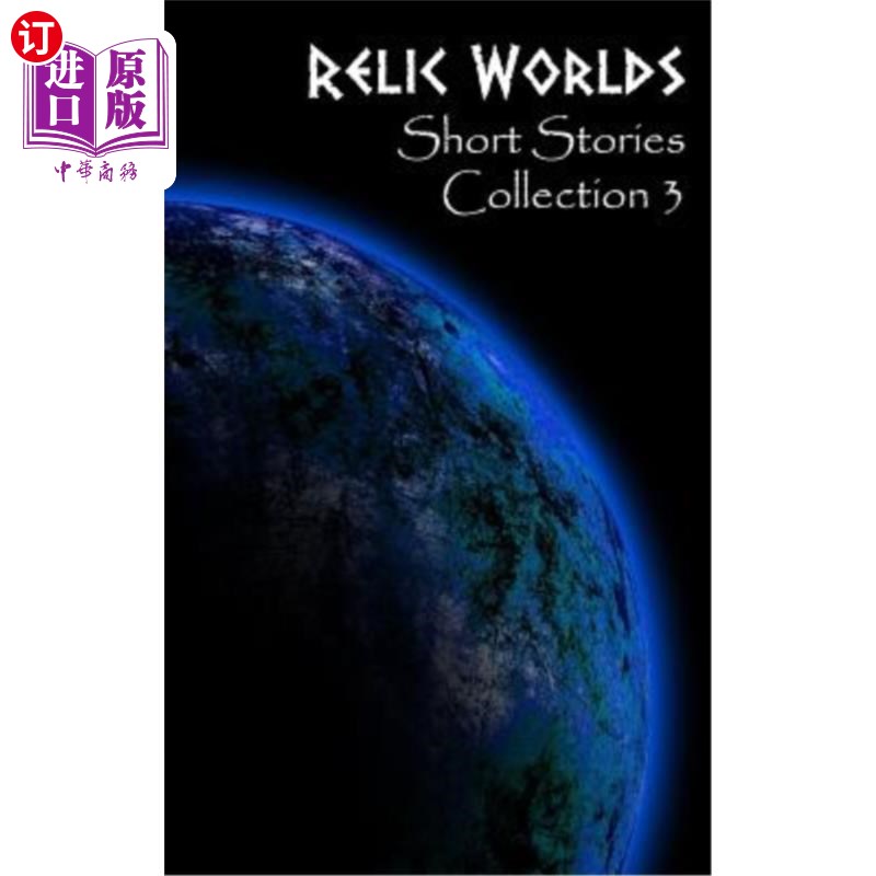 海外直订Relic Worlds: Short Stories Collection 3 遗物世界:短篇小说集3