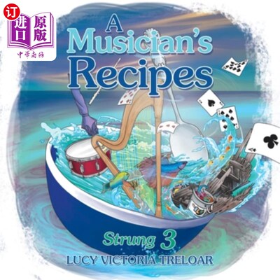 海外直订A Musician's Recipes: Strung 3 一个音乐家的食谱：串