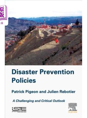 海外直订Disaster Prevention Policies: A Challenging and Critical Outlook 灾害预防政策：具有挑战性和批判性的前景