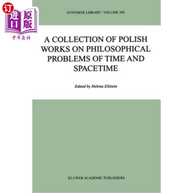 海外直订A Collection of Polish Works on Philosophical Problems of Time and Spacetime 波兰时间和时空哲学问题作品集