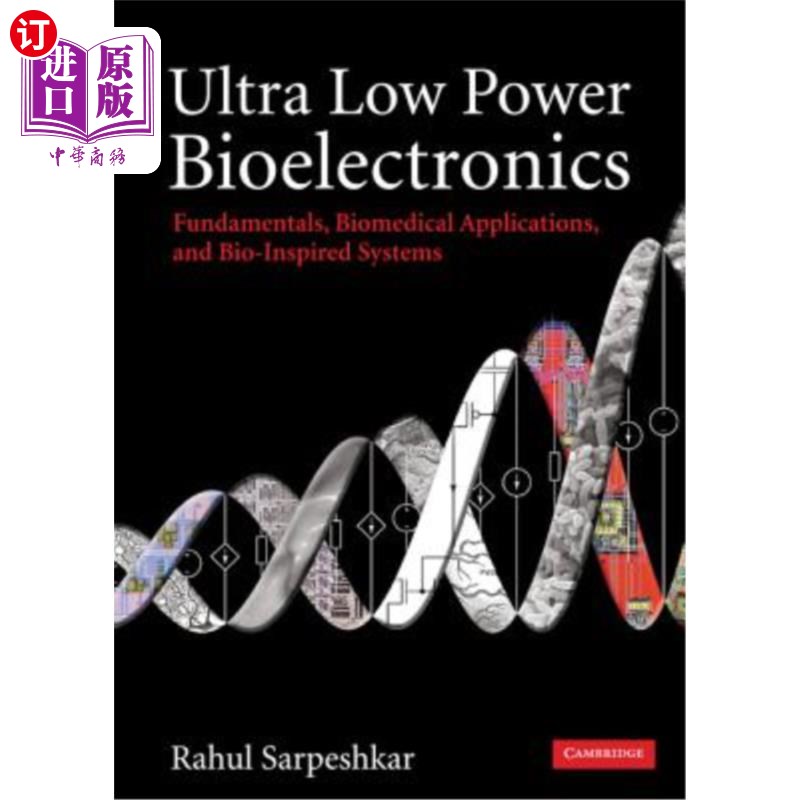 海外直订Ultra Low Power Bioelectronics: Fundamentals, Biomedical Applications, and Bio-I 超低功耗生物电子学:基础、