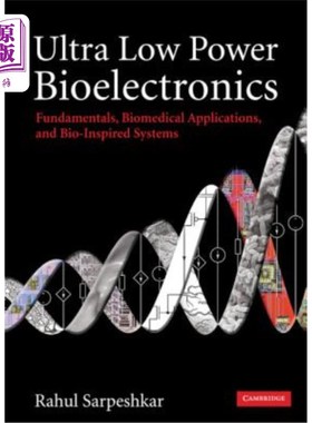 海外直订Ultra Low Power Bioelectronics: Fundamentals, Biomedical Applications, and Bio-I 超低功耗生物电子学:基础、