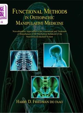 海外直订医药图书Functional Methods in Osteopathic Manipulative Medicine: Non-allopathic Approach 骨病变操作医学中的